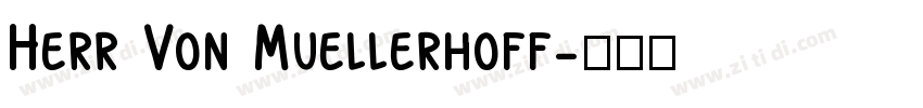 Herr Von Muellerhoff字体转换